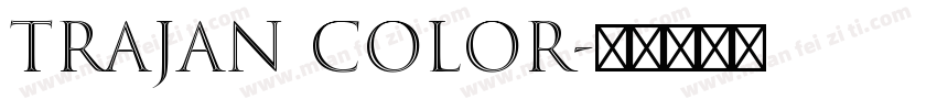trajan color字体转换